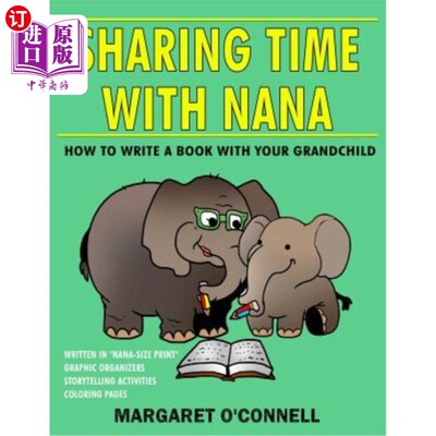 海外直订Sharing Time With Nana: How to Write a Book with Your Grandchild 与祖母分享时间:如何与你的孙子一起写一本书