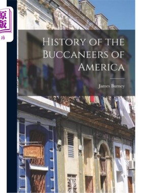 海外直订History of the Buccaneers of America 美国海盗的历史