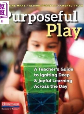 Heinemann Purposeful Play A Teacher’s Guide to Igniting Deep and Joyful Learning Across the Day 美国海尼曼教师培训