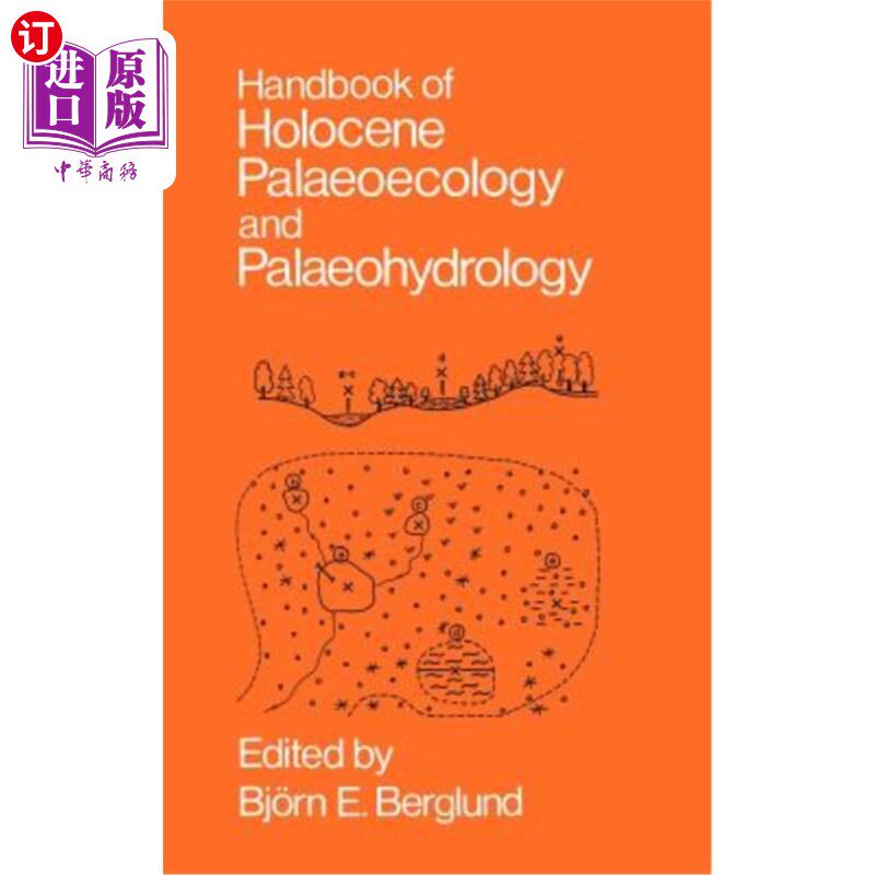 海外直订Handbook of Holocene Palaeoecology and Palaeohydrology 全新世古生态与古水文手册