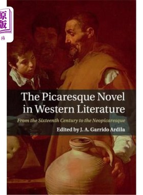 海外直订The Picaresque Novel in Western Literature: From the Sixteenth Century to the Ne 西方文学中的流浪汉小说:从1