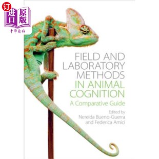 海外直订医药图书Field and Laboratory Methods in Animal Cognition: A Comparative Guide 动物认知领域与实验方法比较指南