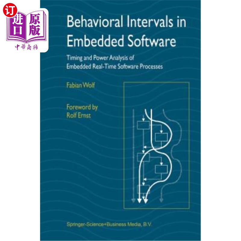 海外直订Behavioral Intervals in Embedded Software: Timing and Power Analysis of Embedded 嵌入式软件中的行为间隔:嵌