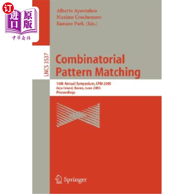 海外直订Combinatorial Pattern Matching: 4th Annual Symposium, CPM 93, Padova, Italy, Jun 组合模式匹配:第四届