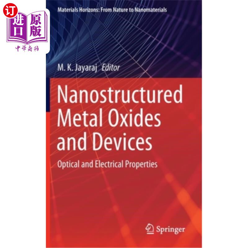 海外直订Nanostructured Metal Oxides and Devices: Optical and Electrical Properties 纳米结构金属氧化物和器件:光学和电学性