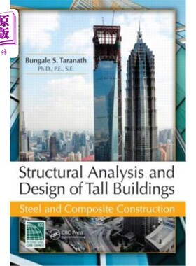 海外直订Structural Analysis and Design of Tall Buildings: Steel and Composite Constructi 高层建筑结构分析与设计:钢