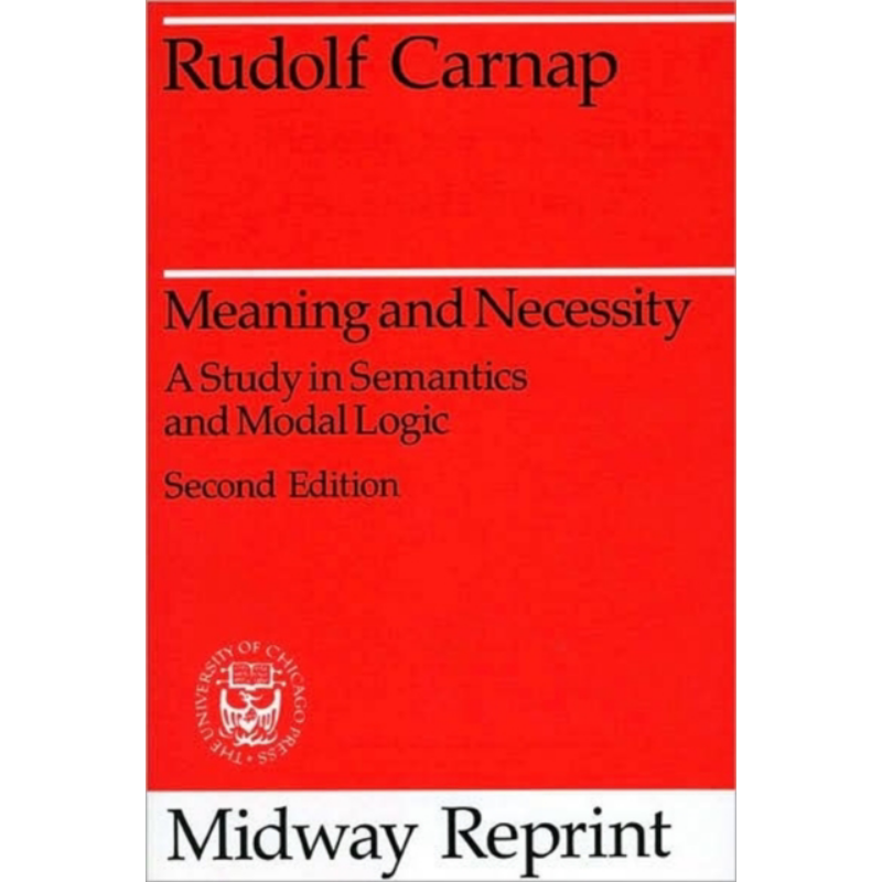 现货 鲁道夫 卡尔纳普 意义和必然性 英文原版 Meaning and Necessity Rudolf Carnap 知名哲学家 逻辑实证主义代表【中商原版】