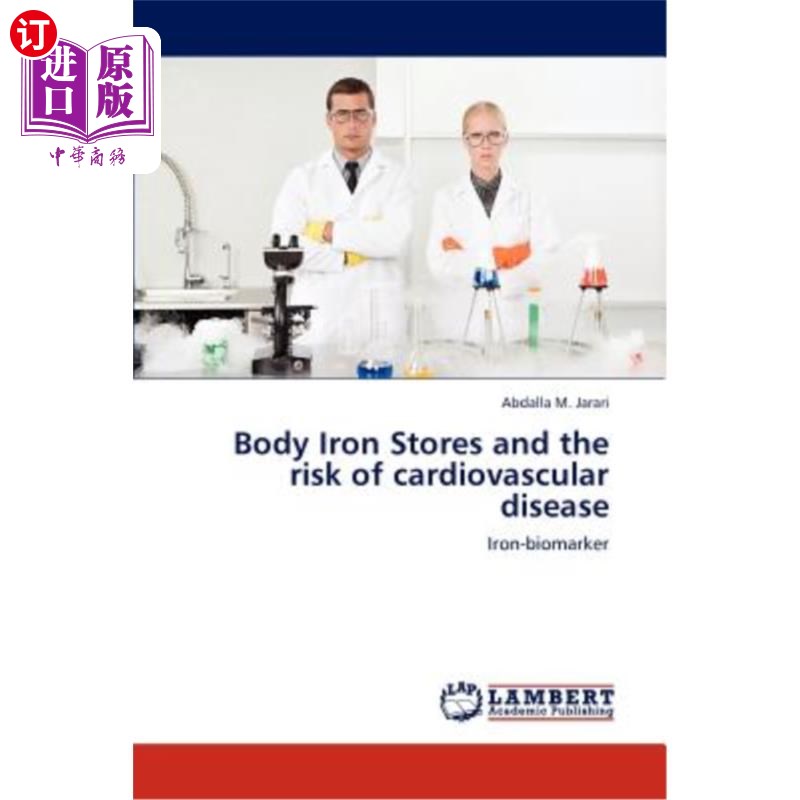 海外直订Body Iron Stores and the Risk of Cardiovascular Disease 体内铁储备与心血管疾病风险怎么看?