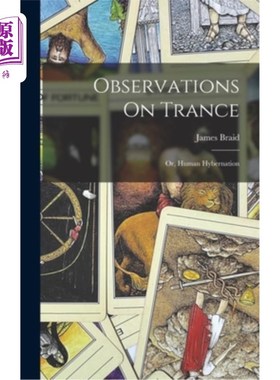 海外直订Observations On Trance: Or, Human Hybernation 对恍惚的观察:或者，人类的Hybernation