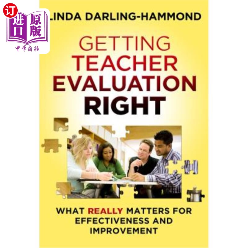 海外直订Getting Teacher Evaluation Right: What Really Matters for Effectiveness and Impr 正确地进行教师评估:对效果