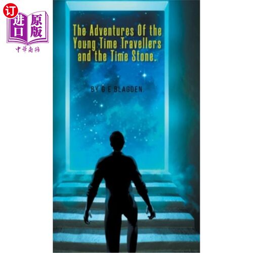 海外直订The Adventures of the Young Time Travellers and the Time Stone 年轻时光旅行者的冒险与时光之石
