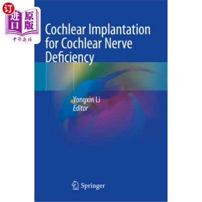 海外直订医药图书Cochlear Implantation for Cochlear Nerve Deficiency 人工耳蜗植入术治疗耳蜗神经缺损