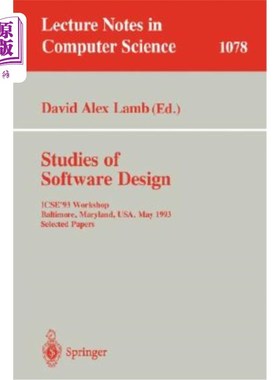 海外直订Studies of Software Design: Icse'93 Workshop, Baltimore, Maryland, Usa, May (17- 软件设计研究:Icse'93研
