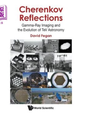 海外直订Cherenkov Reflections: Gamma-Ray Imaging and the Evolution of TeV Astronomy 切伦科夫反射:伽马射线成像和TeV