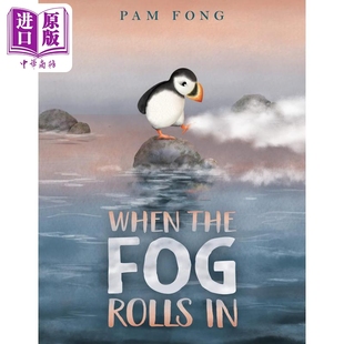 进口儿童读物4 Pam Fog the 当雾色降临 精品绘本 8岁 精装 When 儿童绘本动物故事图画书 英文原版 中商原版 Rolls Fong