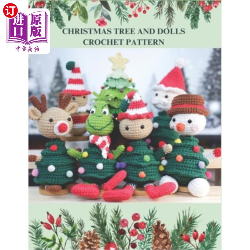海外直订Christmas Tree and Dolls Crochet Pattern: 6 Design with Various Theme for Your C 圣诞树和娃娃钩针图案：6设
