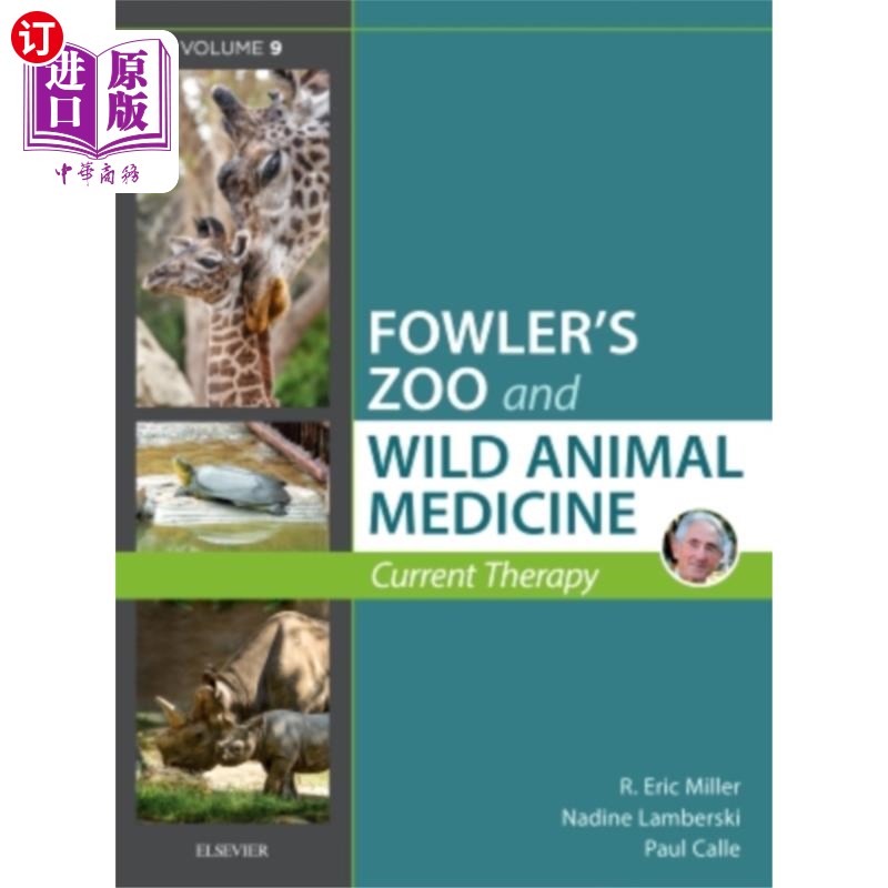 海外直订医药图书Miller - Fowler's Zoo and Wild Animal Medicine C... 米勒-福勒的动物园和野生动物医学当前治疗，第9卷