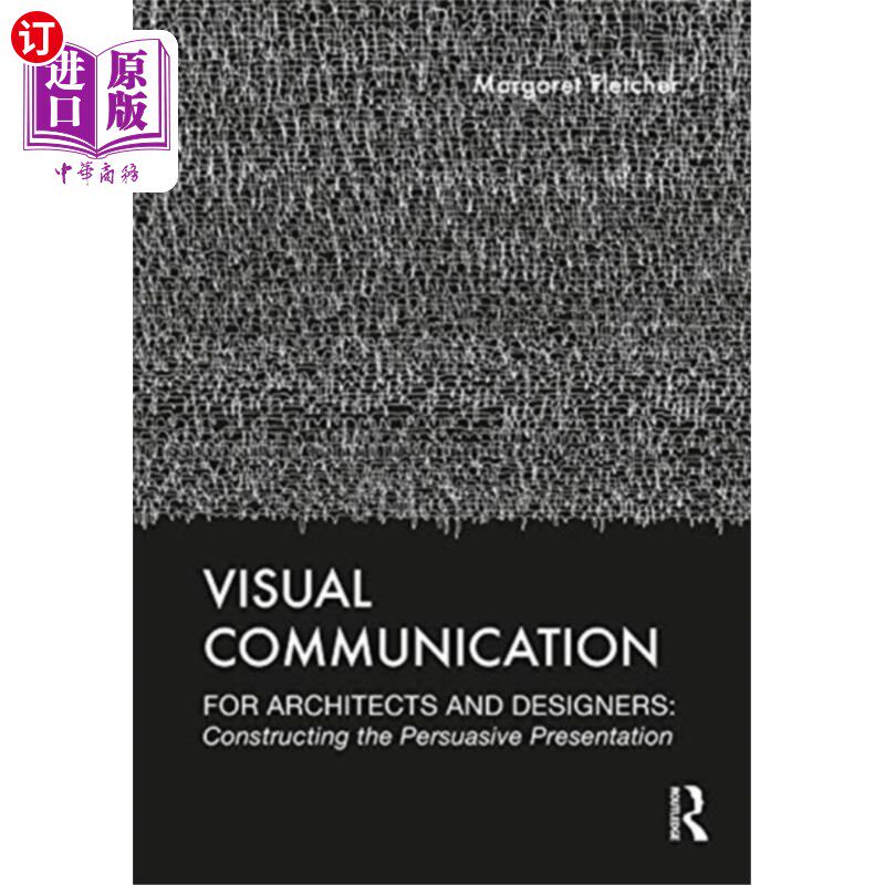 海外直订Visual Communication for Architects and Designers 建筑师和设计师的视觉传达