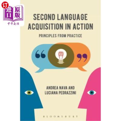 海外直订Second Language Acquisition in Action: Principles from Practice 第二语言习得的实践原则