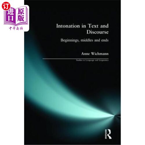 海外直订Intonation in Text and Discourse: Beginnings, Middles and Ends 文本和话语中的语调：起点，中间和结尾