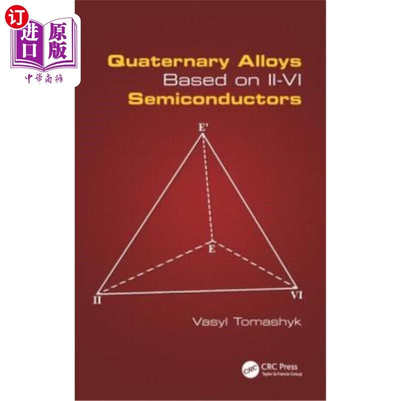 海外直订Quaternary Alloys Based on II - VI Semiconductors 基于II - VI半导体的第四系合金