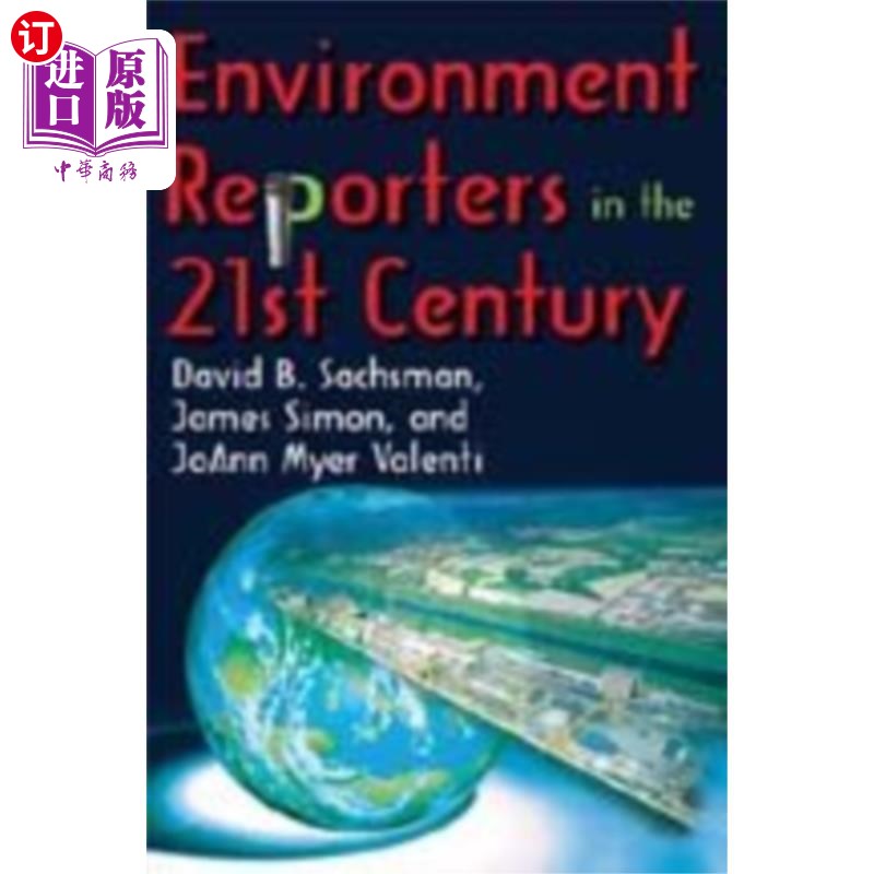 海外直订Environment Reporters in the 21st Century 21世纪的环境记者