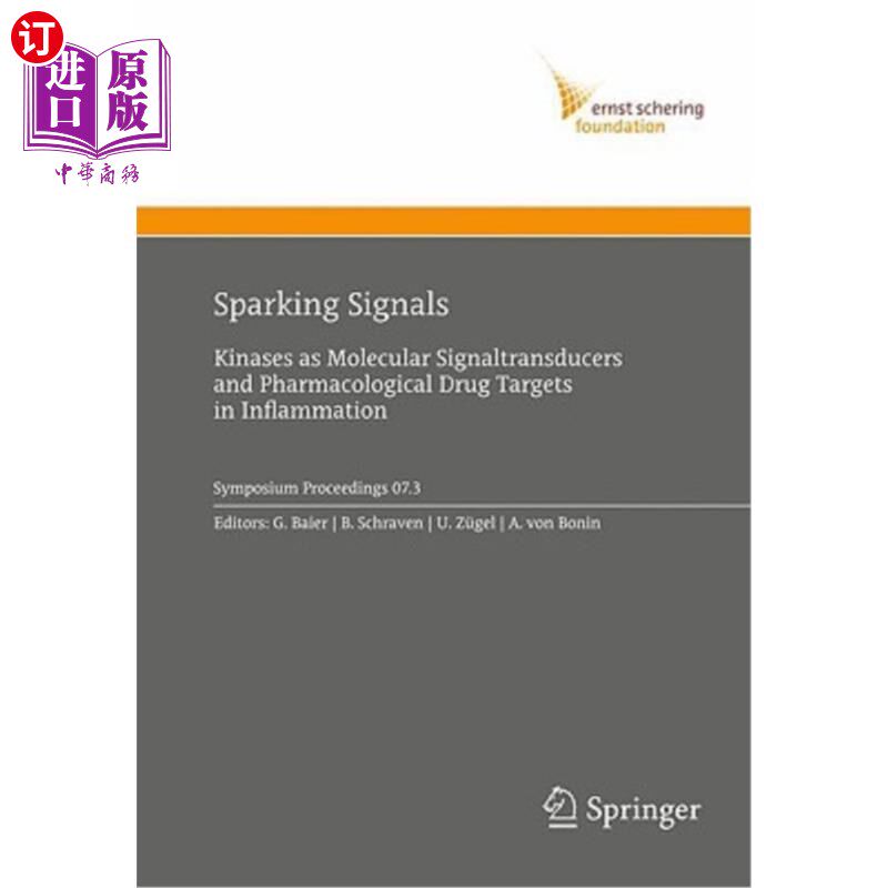 海外直订医药图书Sparking Signals: Kinases as Molecular Signaltransducers and Pharmacological Dru 激发信号:炎症中的