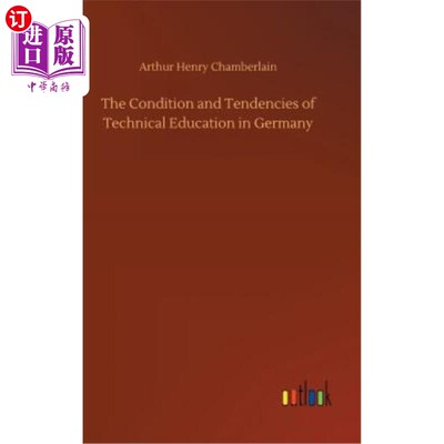 海外直订The Condition and Tendencies of Technical Education in Germany 德国技术教育的现状与趋势