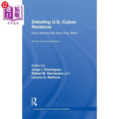 海外直订Debating U.S.-Cuban Relations 辩论美国与古巴的关系