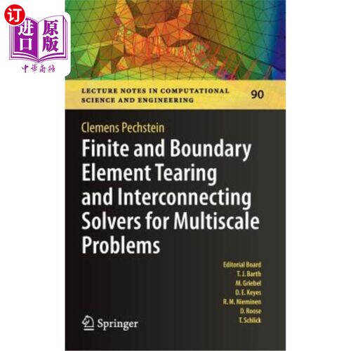 海外直订Finite and Boundary Element Tearing and Interconnecting Solvers for Multiscale P 多尺度问题的有限元和边界元