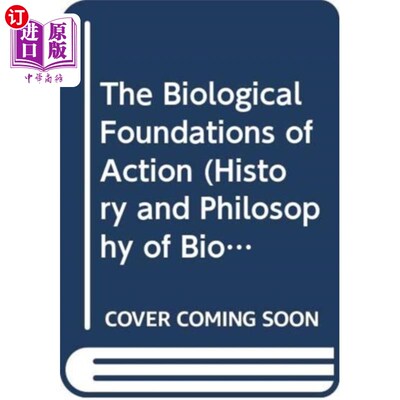 海外直订Biological Foundations of Action 作用的生物学基础