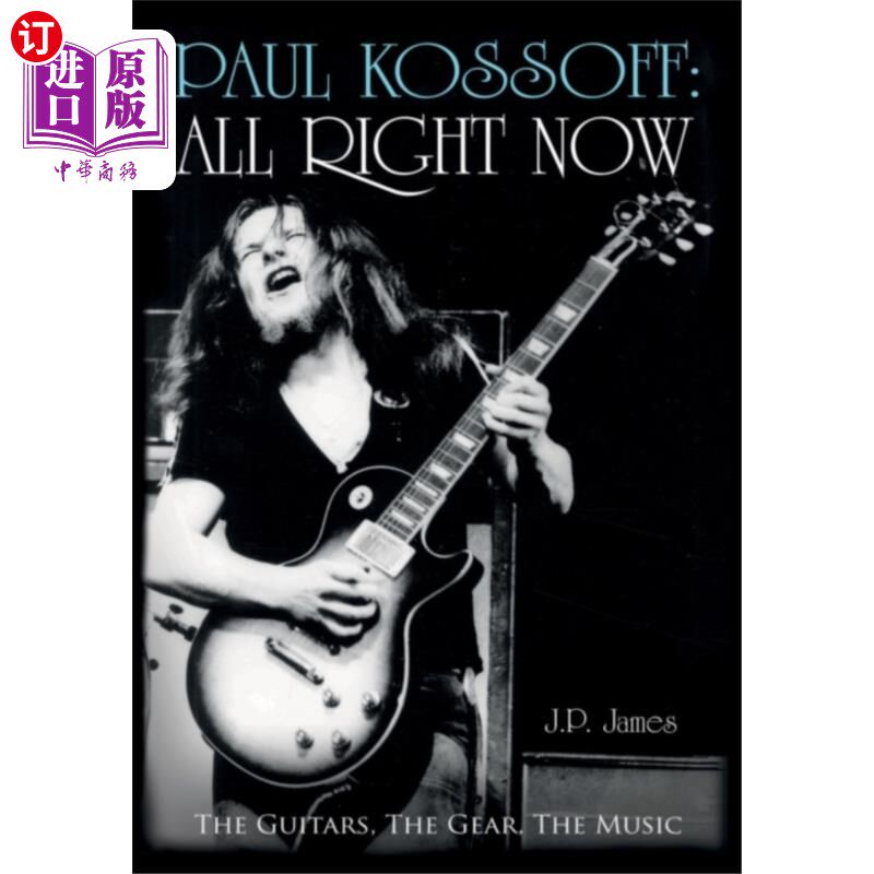 海外直订Paul Kossoff: All Right Now 保罗·科索夫:好了