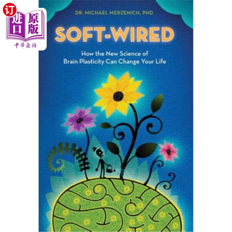 海外直订Soft-Wired: How the New Science of Brain Plasticity Can Change Your Life 软连线：大脑可塑性的新科学如何改变