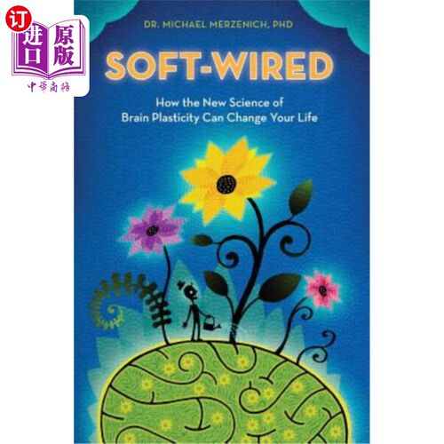 海外直订Soft-Wired: How the New Science of Brain Plasticity Can Change Your Life 软连线：大脑可塑性的新科学如何改变
