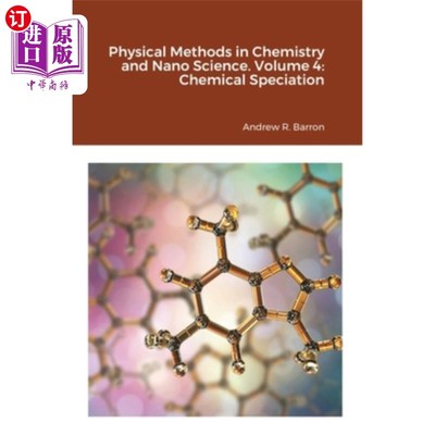 海外直订Physical Methods in Chemistry and Nano Science. Volume 4: Chemical Speciation 化学与纳米科学中的物理方法“