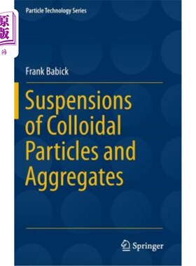 海外直订Suspensions of Colloidal Particles and Aggregates 胶体颗粒和聚集体的悬浮液