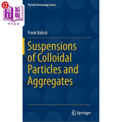 海外直订Suspensions of Colloidal Particles and Aggregates 胶体颗粒和聚集体的悬浮液