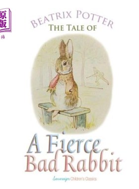 海外直订The Tale of a Fierce Bad Rabbit 一只凶猛的坏兔子的故事
