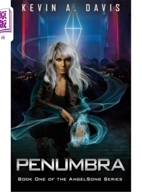 海外直订Penumbra: Book One in the AngelSong Series 半影:天使之歌系列的第1部