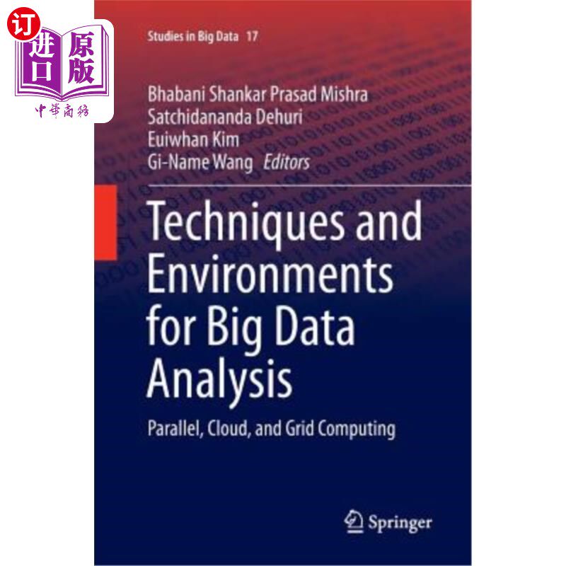 海外直订Techniques and Environments for Big Data Analysis: Parallel, Cloud, and Grid Com 大数据分析技术和环境：并行