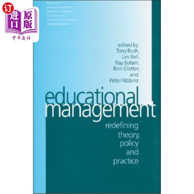海外直订Educational Management: Redefining Theory, Policy and Practice 教育管理:重新定义理论、政策与实践