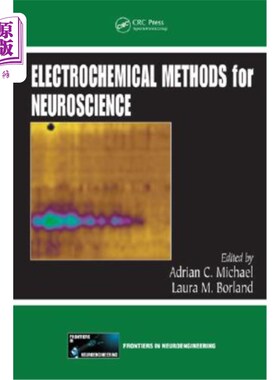 海外直订医药图书Electrochemical Methods for Neuroscience 神经科学的电化学方法