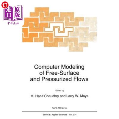 海外直订Computer Modeling of Free-Surface and Pressurized Flows 自由表面和加压流动的计算机建模