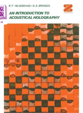 海外直订An Introduction to Acoustical Holography 声全息简介
