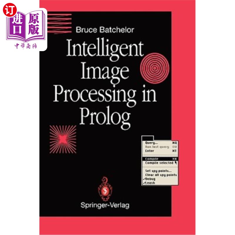 海外直订Intelligent Image Processing in PROLOG PROLOG中的智能图像处理