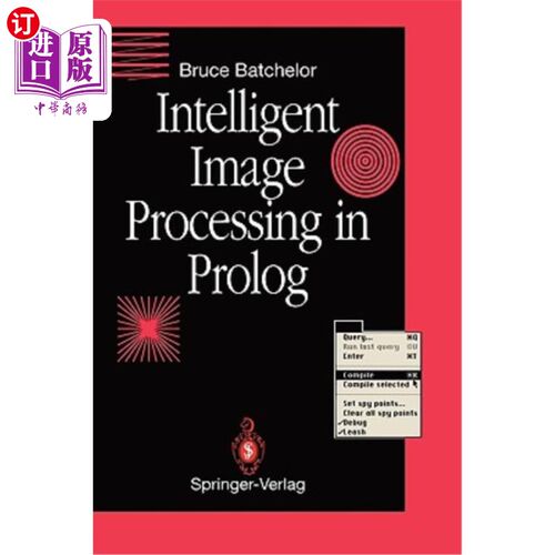 海外直订Intelligent Image Processing in PROLOG PROLOG中的智能图像处理