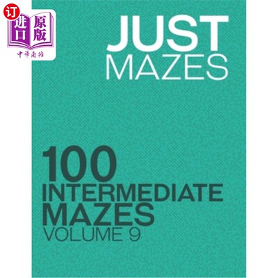 海外直订Just Mazes: 100 Intermediate Mazes: Volume 9 只是迷宫:100中级迷宫:第9卷