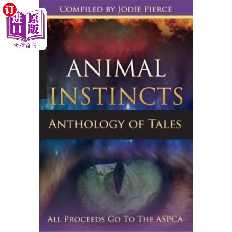 海外直订animal instincts: a charity anthology 动物本能:慈善文集