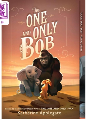 动物四部曲 只有一个鲍勃The one and only Bob英文原版进口 一个关于友谊亲情和希望的小说故事 儿童读物8岁以上【中商原版?