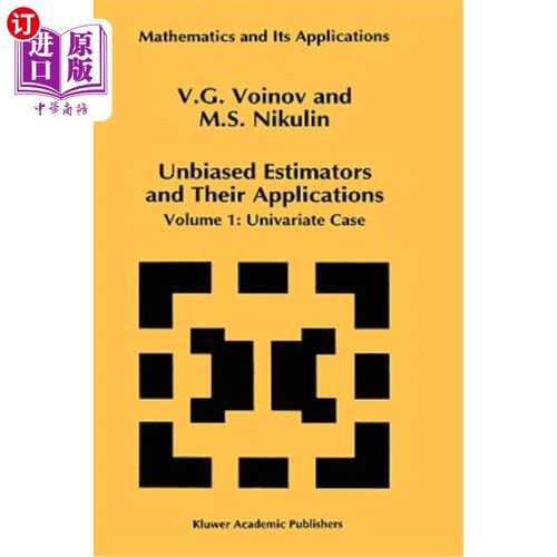 海外直订Unbiased Estimators and Their Applications: Volume 1: Univariate Case 无偏估计及其应用：第一卷：单变量情况